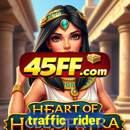 traffic rider dinheiro infinito